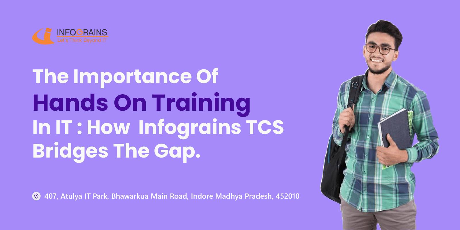 Read more about the article The Importance of Hands-On Training in IT: How Infograins TCS Bridges the Gap